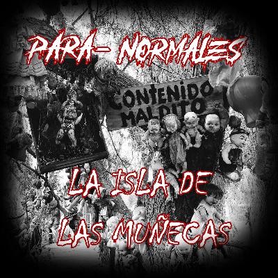 LA ISLA DE LAS MUÑECAS