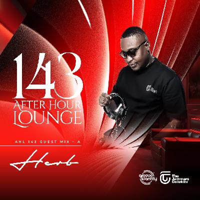 After Hour Lounge 143 (Guest Mix - A) mixed by Herb
