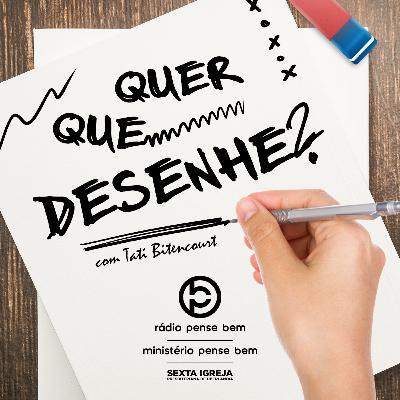 QUER QUE DESENHE? #13 - SANGUE - TALITA BITENCOURT