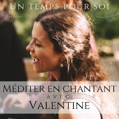 Méditation chantée #07 : Laisser briller sa lumière