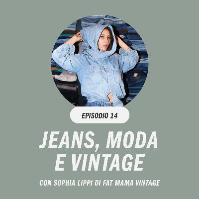 Jeans, moda e vintage con Sophia Lippi di Fat Mama Vintage Jeans, moda e vintage con Sophia Lippi di Fat Mama Vintage