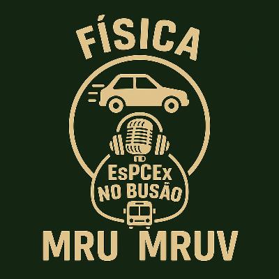 Física - M.R.U e M.R.U.V