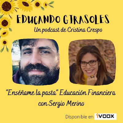 ¡Enséñame la pasta! Educación Financiera con Sergio Merino