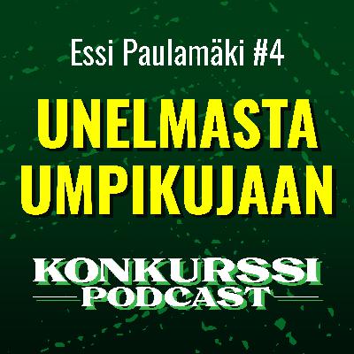 Essi Paulamäki – Unelmasta umpikujaan Essi Paulamäki – Unelmasta umpikujaan
