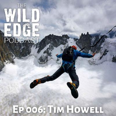 006: Tim Howell - A BASE Jumper's Mind 006: Tim Howell - A BASE Jumper's Mind