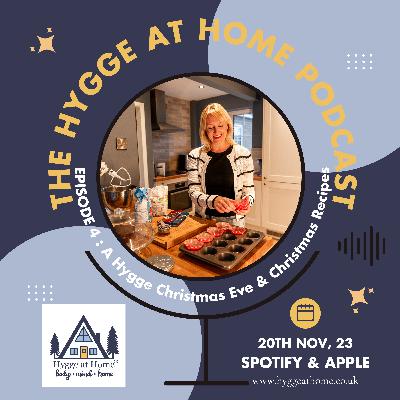 Episode 4 - A Hygge Christmas Eve & The Perfect Christmas Dinner