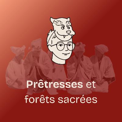 #13 Dialoguer avec l'invisible : prêtresses et forêts sacrées d'Okinawa