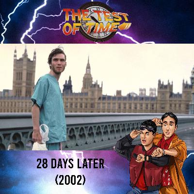 Episode 468: 28 Days Later (2002)