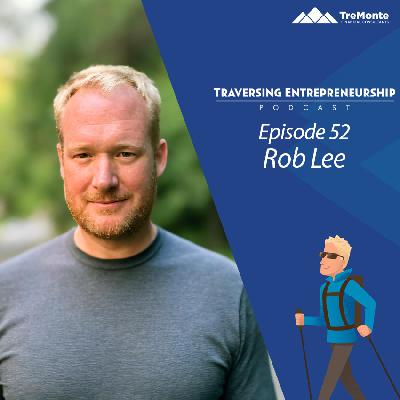 From Forest Service to Global Visa with Rob Lee