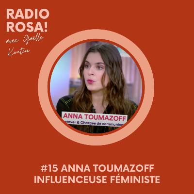 Episode #15 Anna Toumazoff - Être Influenceuse Féministe sur Instagram 💪