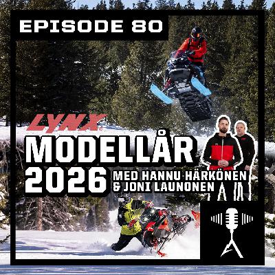 #80 - LYNX 2026 MED HANNU HÄRKÖNEN & JONI LAUNONEN #80 - LYNX 2026 MED HANNU HÄRKÖNEN & JONI LAUNONEN