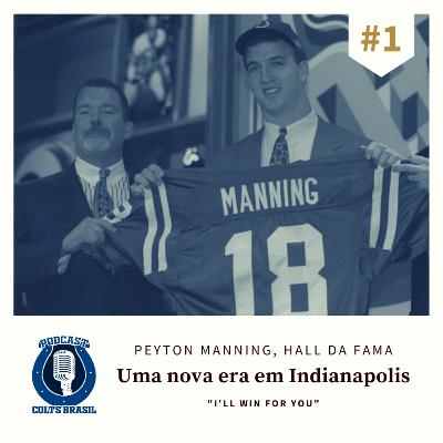 Peyton Manning, Hall da Fama: Uma nova era em Indianapolis
