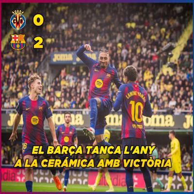 Victòria del Barça per tancar un 2025 màgic | Villarreal 0 FC Barcelona 2