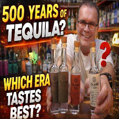 500 Years of Tequila in One Tasting… Which Era Tastes Best? | Clase 33 Review 500 Years of Tequila in One Tasting… Which Era Tastes Best? | Clase 33 Review