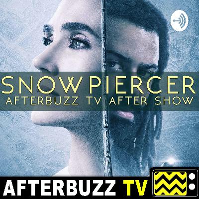 Snowpiercer S1 E8 Recap & After Show: Let the Revolution Begin!