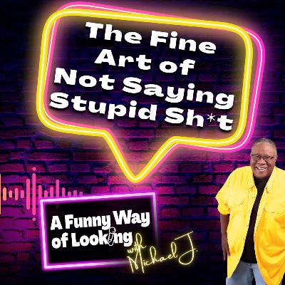The Fine Art of Not Saying Stupid Sh*t with Kim Clark