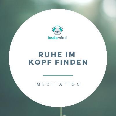 Meditation: Ruhe im Kopf finden Meditation: Ruhe im Kopf finden