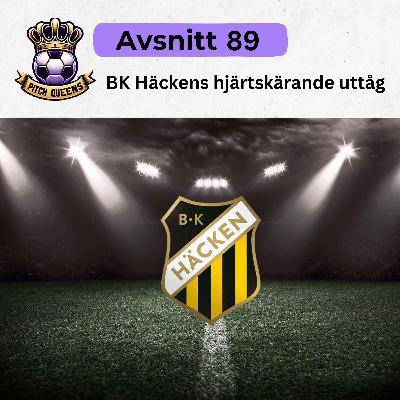 89. Häckens hjärtskärande uttåg