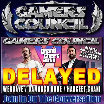 GRAND THEFT AUTO 6 DELAYED? HARGEET CHANI | DAMARCO DUDE | WEBDAVE