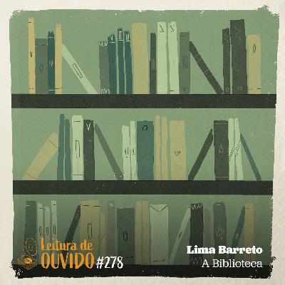 Lima Barreto - A Biblioteca (conto)