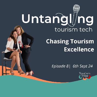 Episode 8 Chasing Tourism Excellence Episode 8 Chasing Tourism Excellence