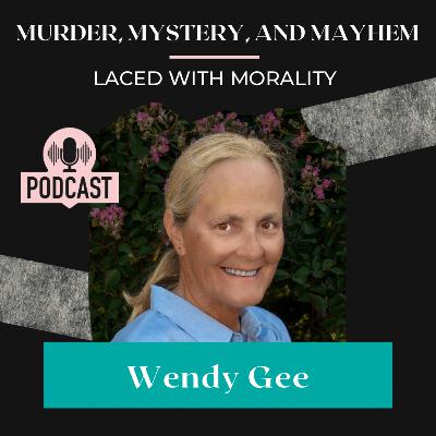 Dr. Wendy Gee—Sisters in Crime Author Combines Navy Experience with Diehard Talent Dr. Wendy Gee—Sisters in Crime Author Combines Navy Experience with Diehard Talent