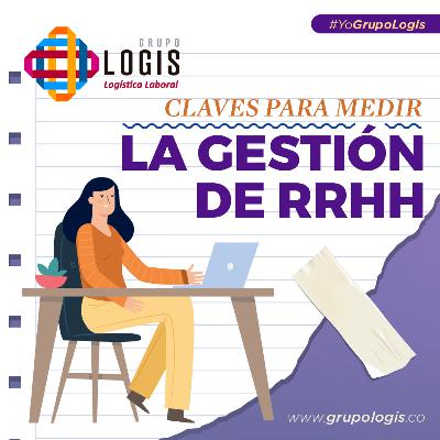 Indicadores: La Clave Para Medir La Gestión De RRHH Indicadores: La Clave Para Medir La Gestión De RRHH