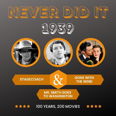 1939: 'Stagecoach', 'Mr. Smith Goes to Washington' & 'Gone with the Wind'