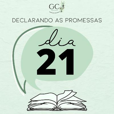 DIA 21 | Declarando as Promessas