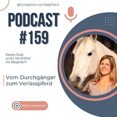 #159 Vom Durchgänger zum Verlasspferd #159 Vom Durchgänger zum Verlasspferd