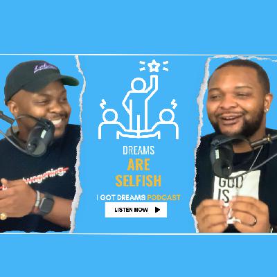 Dreams are Selfish - Devin Emory E14