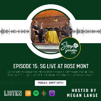 Episode 15: SG Live at Rose Mont