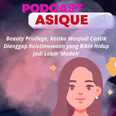 3. Beauty Privilege,Ketika Menjadi Cantik Dianggap Keistimewaan yang Bikin Hidup Jadi Lebih Mudah ‼️