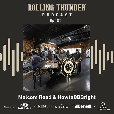 Ep 181 - Malcom Reed & HowtoBQQright
