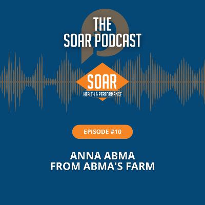 Episode 10: Anna Abma from Abma's Farm
