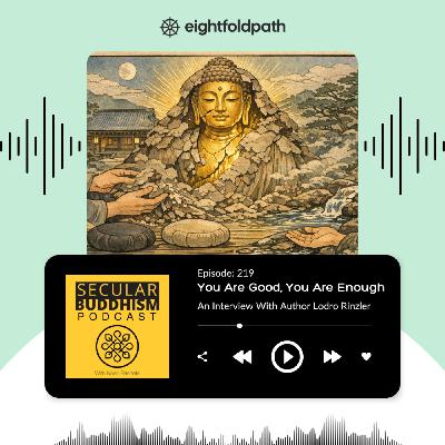 219 - You Are Good, You Are Enough 219 - You Are Good, You Are Enough