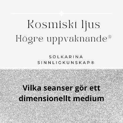 #6: Seanser med änglar, dimensionenll kunskap, tidigare liv och andra sidan