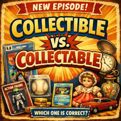 Is It Collectible or Collectable: The REAL Answer #collectibles #collectables