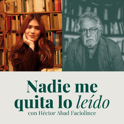 Héctor Abad Faciolince: Sobre ahora y en la hora