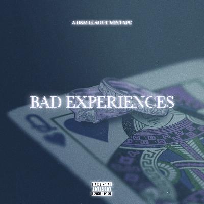 Bad Experiences 7 (Reuploaded) Bad Experiences 7 (Reuploaded)
