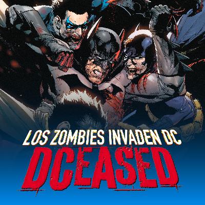 Dceased | Los zombis invaden el Universo DC