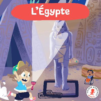 L'Égypte - Une nuit au musée L'Égypte - Une nuit au musée