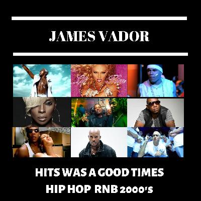 DJ James Vador - Hits was a good time year 2000