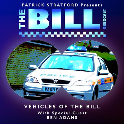 The Bill Obbocast: Vehicles of The Bill (Extended Preview)