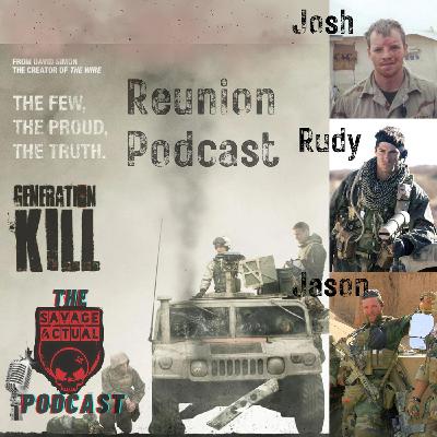 Episode 20 Generation Kill Reunion. Rudy Reyes, Jason Lilley, Josh Ray Person
