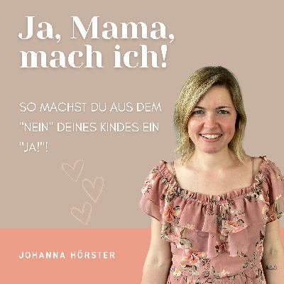 So machst du aus dem "Nein" deines Kindes ein "JA!"! So machst du aus dem "Nein" deines Kindes ein "JA!"!