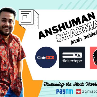 Taking it Slow with Anshuman Sharma! (Honestly by Tanmay, CoinDcx)