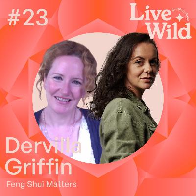 #23 Dervilla Griffin - Feng Shui Master