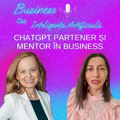 Andreea Enache: ChatGPT - Partener și Mentor în Business