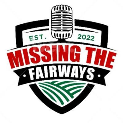 Welcome to Missing the Fairway!